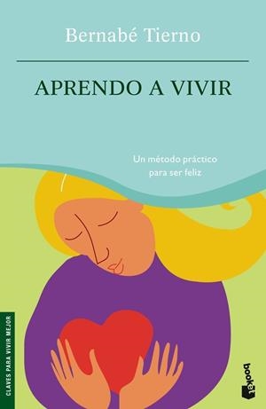 APRENDO A VIVIR (BOOKET) | 9788484604662 | TIERNO, BERNABE | Librería Castillón - Comprar libros online Aragón, Barbastro