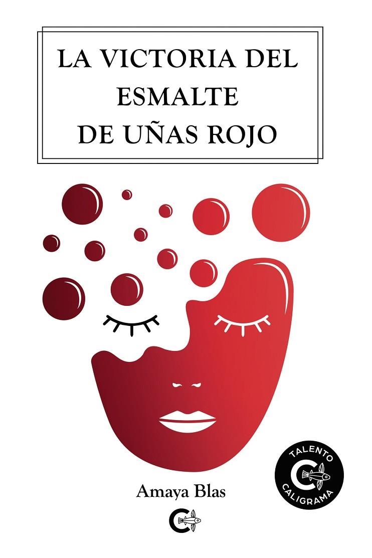 La victoria del esmalte de uñas rojo | 9788417984229 | Blas, Amaya | Librería Castillón - Comprar libros online Aragón, Barbastro