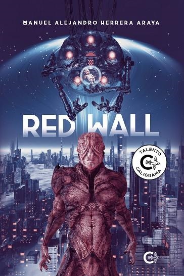 Red Wall | 9788418104077 | Herrera Araya, Manuel Alejandro | Librería Castillón - Comprar libros online Aragón, Barbastro