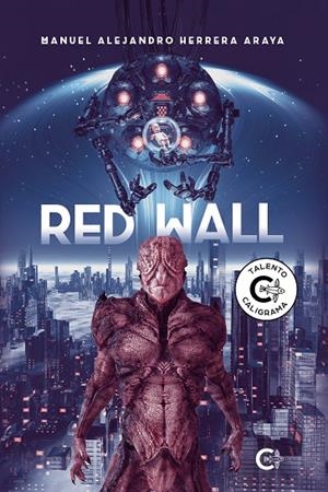 Red Wall | 9788418104077 | Herrera Araya, Manuel Alejandro | Librería Castillón - Comprar libros online Aragón, Barbastro