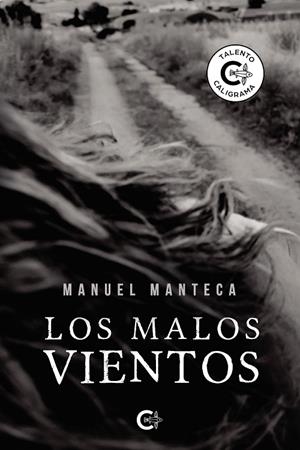 Los malos vientos | 9788418104404 | Manteca, Manuel | Librería Castillón - Comprar libros online Aragón, Barbastro