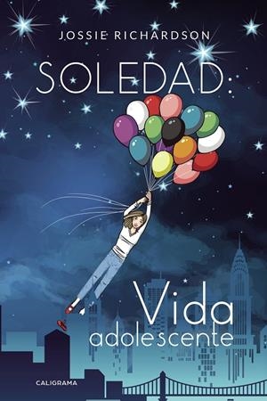 Soledad: Vida adolescente | 9788417915087 | Richardson, Jossie | Librería Castillón - Comprar libros online Aragón, Barbastro