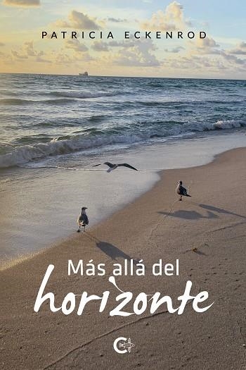 Más allá del horizonte | 9788418203350 | Eckenrod, Patricia | Librería Castillón - Comprar libros online Aragón, Barbastro