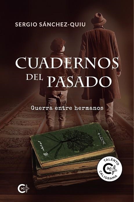 Cuadernos del pasado | 9788418104299 | Sánchez-Quiu, Sergio | Librería Castillón - Comprar libros online Aragón, Barbastro