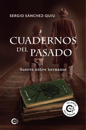 Cuadernos del pasado | 9788418104299 | Sánchez-Quiu, Sergio | Librería Castillón - Comprar libros online Aragón, Barbastro