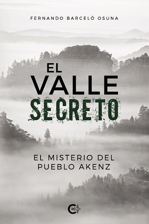 El valle secreto | 9788417813321 | Barceló Osuna, Fernando | Librería Castillón - Comprar libros online Aragón, Barbastro