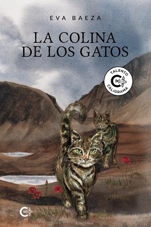 La colina de los gatos | 9788418018237 | Baeza, Eva | Librería Castillón - Comprar libros online Aragón, Barbastro