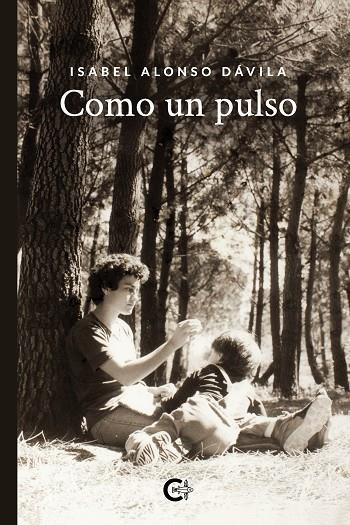Como un pulso | 9788418203077 | Alonso Dávila, Isabel | Librería Castillón - Comprar libros online Aragón, Barbastro
