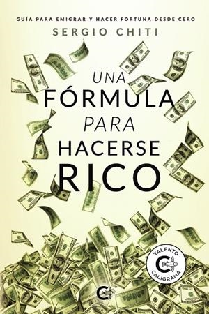 Una fórmula para hacerse rico | 9788418018299 | Chiti, Sergio | Librería Castillón - Comprar libros online Aragón, Barbastro