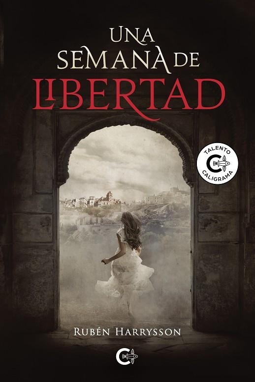 Una semana de libertad | 9788418104343 | Harryson, Rubén | Librería Castillón - Comprar libros online Aragón, Barbastro
