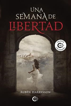 Una semana de libertad | 9788418104343 | Harryson, Rubén | Librería Castillón - Comprar libros online Aragón, Barbastro
