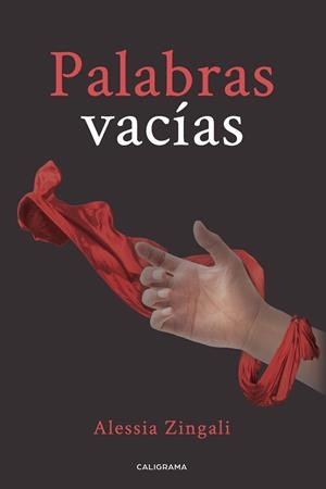Palabras vacías | 9788417947392 | Zingali, Alessia | Librería Castillón - Comprar libros online Aragón, Barbastro