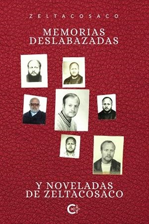 Memorias deslabazadas y noveladas de Zeltacosaco | 9788418073441 | Zeltacosaco, | Librería Castillón - Comprar libros online Aragón, Barbastro
