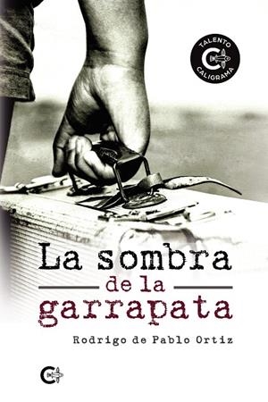 La sombra de la garrapata | 9788418104008 | de Pablo Ortiz, Rodrigo | Librería Castillón - Comprar libros online Aragón, Barbastro