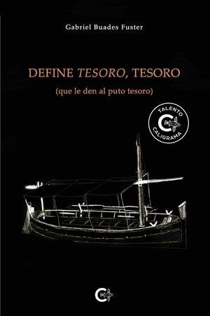 Define tesoro, tesoro | 9788418018541 | Buades Fuster, Gabriel | Librería Castillón - Comprar libros online Aragón, Barbastro