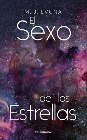 El sexo de las estrellas | 9788417984281 | Evuna, M.J. | Librería Castillón - Comprar libros online Aragón, Barbastro