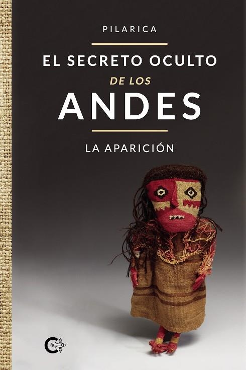 El secreto oculto de los Andes - La aparición | 9788418104138 | Pilarica, | Librería Castillón - Comprar libros online Aragón, Barbastro