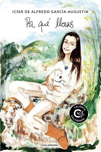 Por qué lloras | 9788417984397 | de Alfredo  García-Augustin, Icíar | Librería Castillón - Comprar libros online Aragón, Barbastro