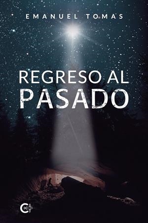 Regreso al pasado | 9788418238185 | Tomas, Emanuel | Librería Castillón - Comprar libros online Aragón, Barbastro