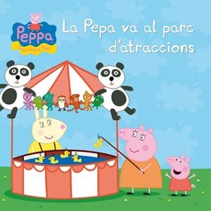 La Pepa va al parc d'atraccions (Un conte de La Porqueta Pepa) | 9788448835590 | Hasbro  Eone | Librería Castillón - Comprar libros online Aragón, Barbastro