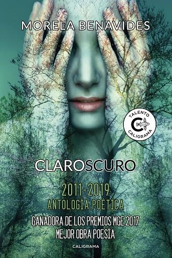 Claroscuro 2011-2019. Antología Poética | 9788417483401 | Benavides, Morela | Librería Castillón - Comprar libros online Aragón, Barbastro
