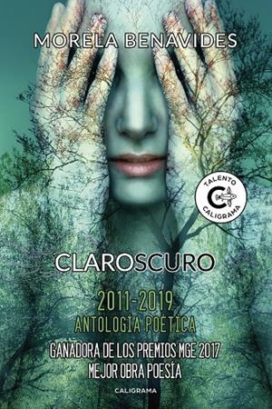 Claroscuro 2011-2019. Antología Poética | 9788417483401 | Benavides, Morela | Librería Castillón - Comprar libros online Aragón, Barbastro
