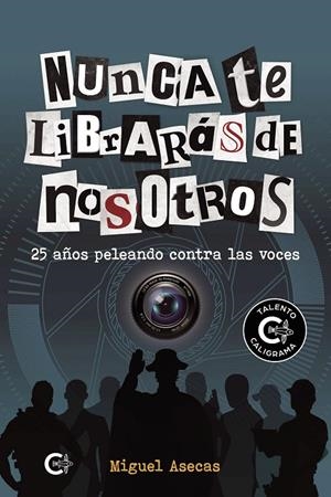 Nunca te librarás de nosotros | 9788418152085 | Asecas, Miguel | Librería Castillón - Comprar libros online Aragón, Barbastro