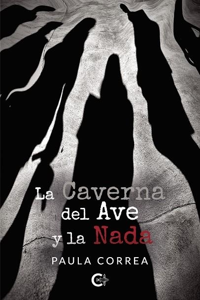 La Caverna del Ave y la Nada | 9788418310492 | Correa, Paula | Librería Castillón - Comprar libros online Aragón, Barbastro