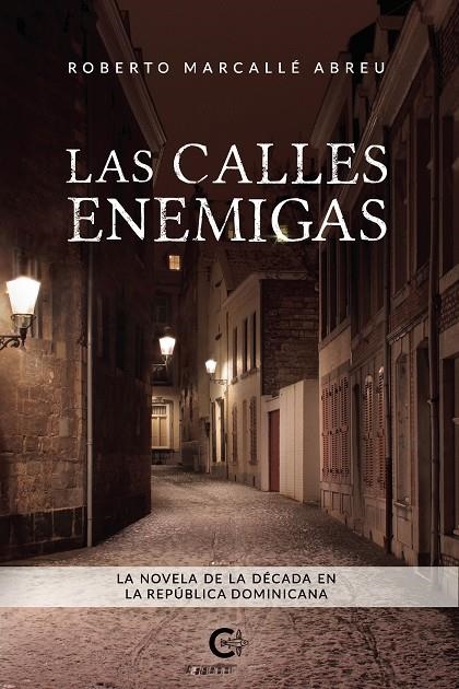 Las calles enemigas | 9788418310157 | Marcallé Abreu, Roberto | Librería Castillón - Comprar libros online Aragón, Barbastro