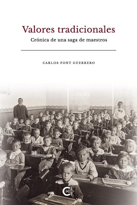 Valores tradicionales | 9788418073137 | Font Guerrero, Carlos | Librería Castillón - Comprar libros online Aragón, Barbastro
