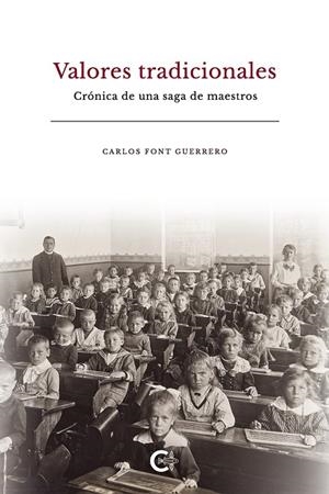 Valores tradicionales | 9788418073137 | Font Guerrero, Carlos | Librería Castillón - Comprar libros online Aragón, Barbastro