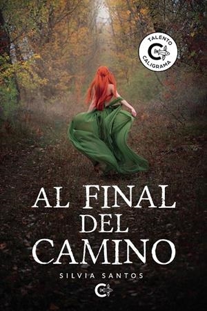 Al final del camino | 9788418203275 | Santos, Silvia | Librería Castillón - Comprar libros online Aragón, Barbastro