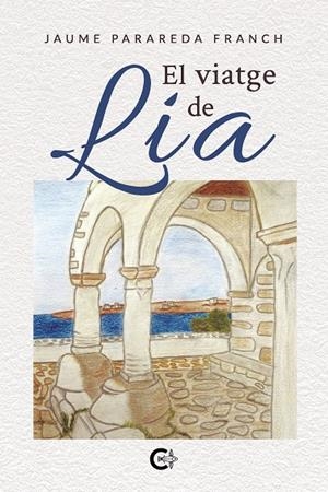 El viatge de Lia | 9788418310041 | Parareda Franch, Jaume | Librería Castillón - Comprar libros online Aragón, Barbastro