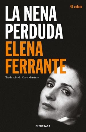 La nena perduda (L'amiga genial 4) | 9788418132452 | Ferrante, Elena | Librería Castillón - Comprar libros online Aragón, Barbastro