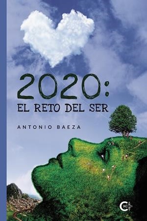 2020: El reto del ser | 9788418310126 | Baeza, Antonio | Librería Castillón - Comprar libros online Aragón, Barbastro