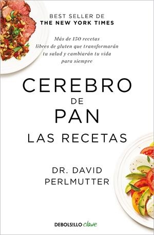CEREBRO DE PAN. LAS RECETAS | 9788466353694 | Dr. David Perlmutter | Librería Castillón - Comprar libros online Aragón, Barbastro