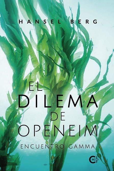 El dilema de Openeim | 9788417887995 | Berg, Hansel | Librería Castillón - Comprar libros online Aragón, Barbastro