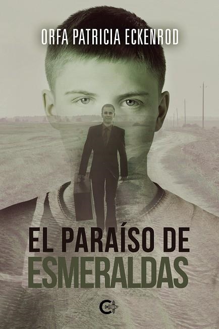 El paraíso de esmeraldas | 9788418369575 | Patricia Eckenrod, Orfa | Librería Castillón - Comprar libros online Aragón, Barbastro