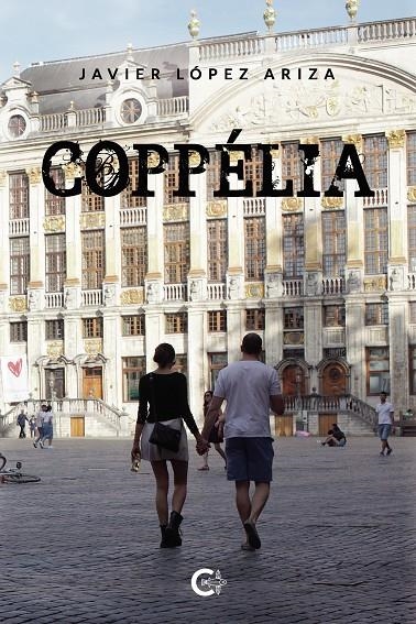Coppélia | 9788418310485 | López Ariza, Javier | Librería Castillón - Comprar libros online Aragón, Barbastro