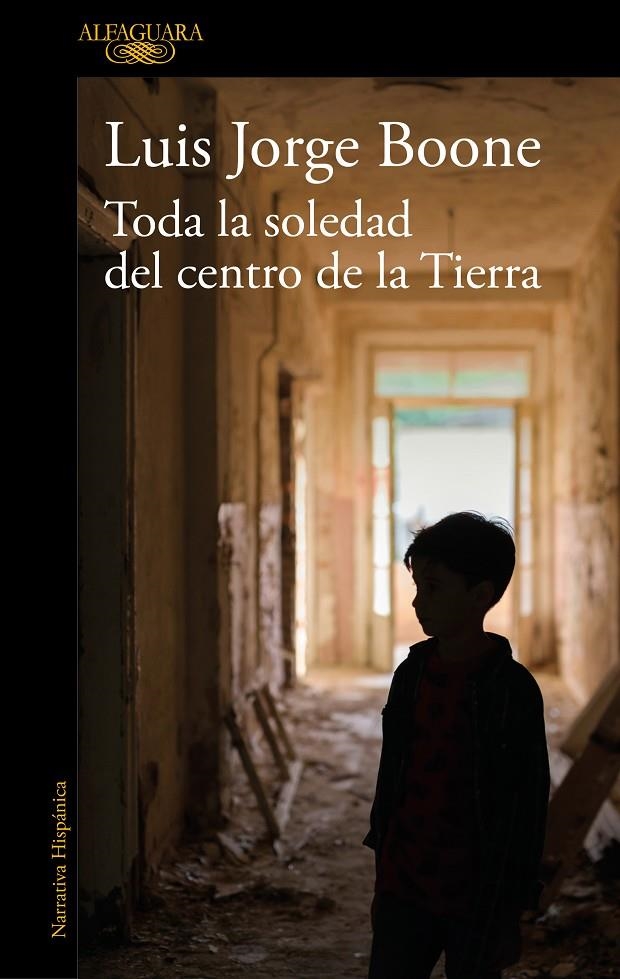 Toda la soledad del centro de la Tierra (Mapa de las lenguas) | 9788420454559 | Luis Jorge Boone | Librería Castillón - Comprar libros online Aragón, Barbastro