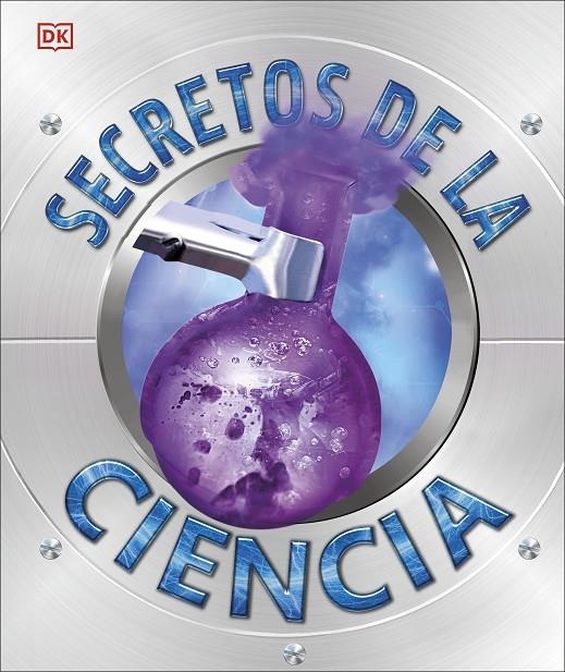 Secretos de la ciencia | 9780241470329 | DK | Librería Castillón - Comprar libros online Aragón, Barbastro