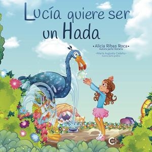 Lucía quiere ser un hada | 9788418310317 | Ribas Roca, Alicia | Librería Castillón - Comprar libros online Aragón, Barbastro