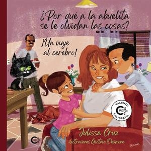 ¿Por qué a la abuelita se le olvidan las cosas? | 9788418203244 | Cruz, Julissa | Librería Castillón - Comprar libros online Aragón, Barbastro