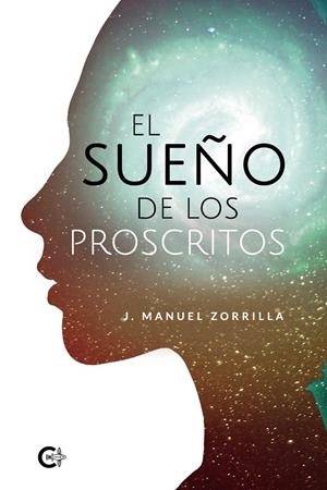 El sueño de los proscritos | 9788418369513 | Zorrilla, J. Manuel | Librería Castillón - Comprar libros online Aragón, Barbastro