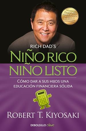 Niño rico, niño listo | 9788466354387 | Robert T. Kiyosaki | Librería Castillón - Comprar libros online Aragón, Barbastro