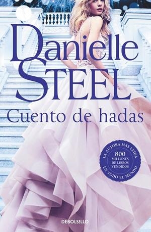 Cuento de hadas | 9788466351676 | Danielle Steel | Librería Castillón - Comprar libros online Aragón, Barbastro