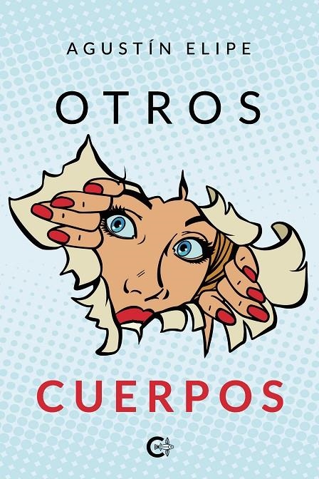 Otros cuerpos | 9788418435881 | Elipe, Agustín | Librería Castillón - Comprar libros online Aragón, Barbastro