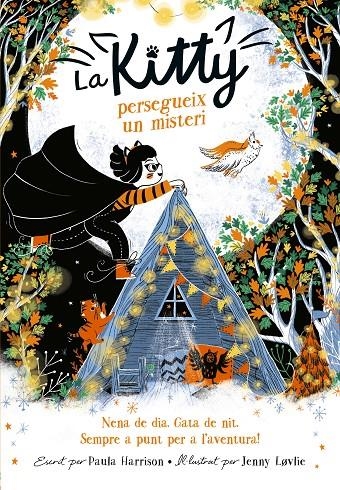 La Kitty persegueix un misteri (=^La Kitty^=) | 9788420451541 | Paula Harrison | Librería Castillón - Comprar libros online Aragón, Barbastro
