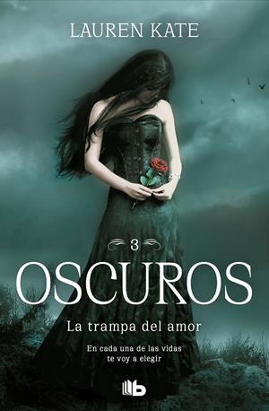 La trampa del amor (Oscuros 3) | 9788413141954 | Lauren Kate | Librería Castillón - Comprar libros online Aragón, Barbastro