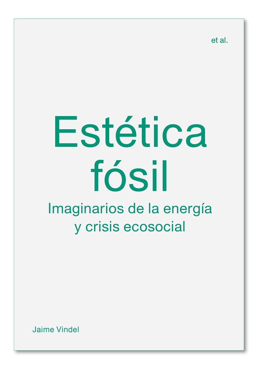 Estética fósil | 9788412121599 | Vindel, Jaime | Librería Castillón - Comprar libros online Aragón, Barbastro